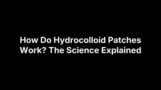 How Do Hydrocolloid Patches Work? The Science Explained
