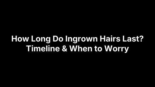 How Long Do Ingrown Hairs Last? Timeline & When to Worry
